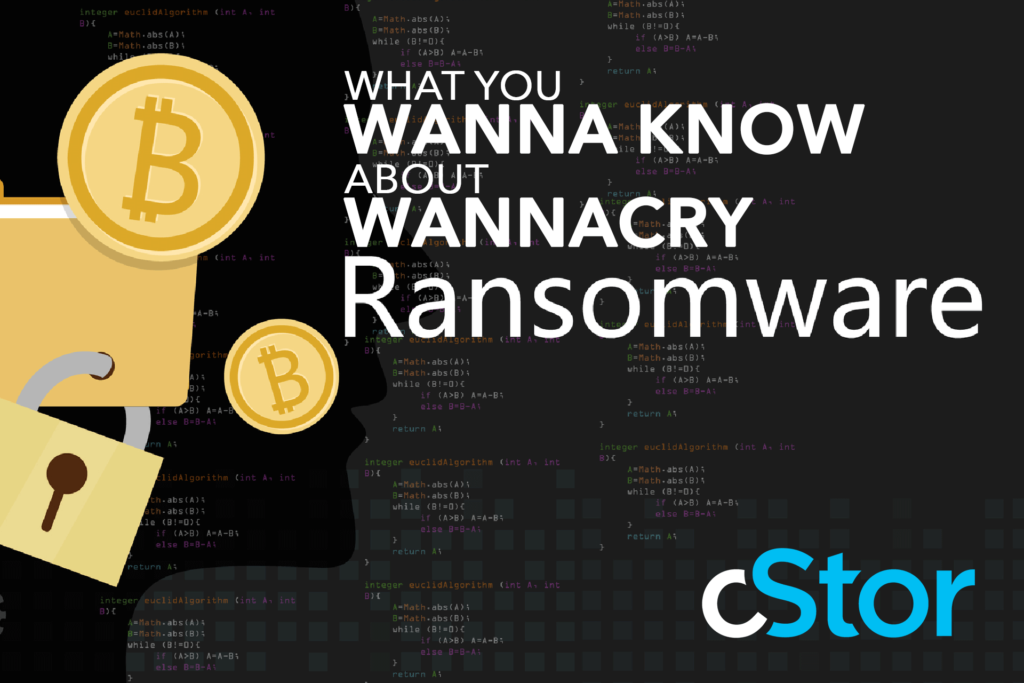 What is WANNACRY Ransomeware - Malware - cybersecurity cStor