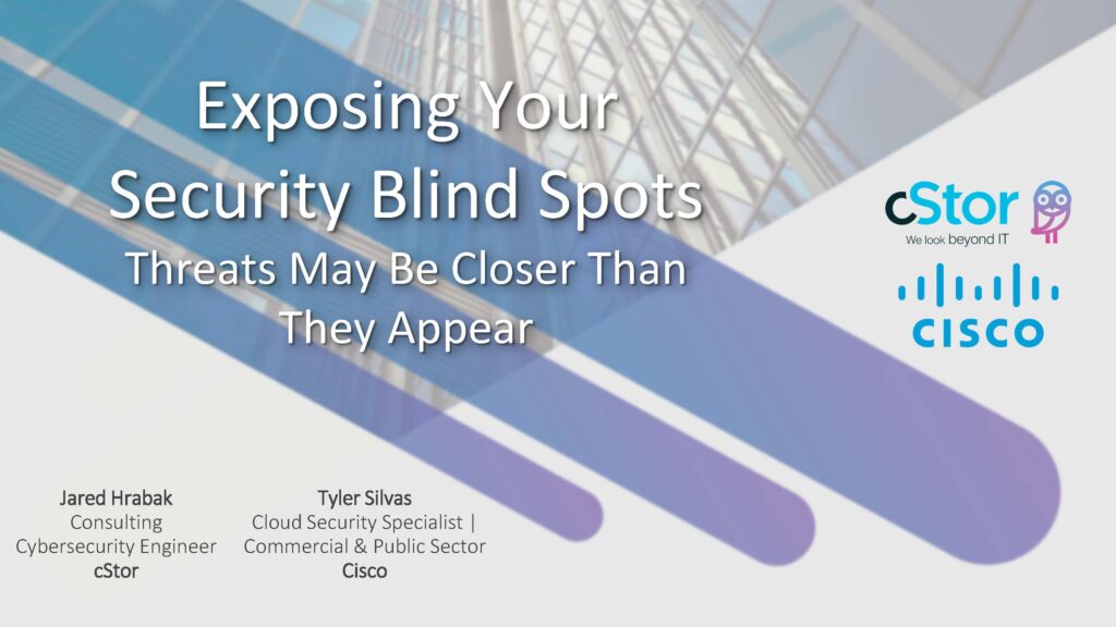 Exposing Your Security Blind Spots Webinar