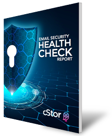 cStor - Email Security Health Check Report - Mimecast