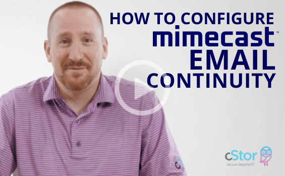 Mimecast Email Continuity Video Tutorial - cStor Expert Tips