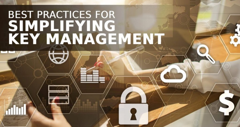Best Practices for Simplifying Key Management