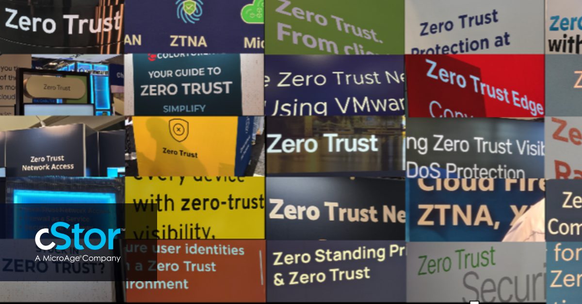 Unpacking Zero Trust - cStor